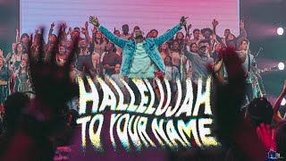 Hallelujah to Your Name