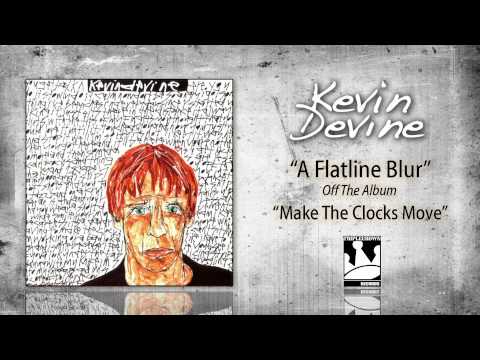 A Flatline Blur - Kevin Devine