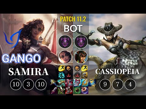 CGA Gango Samira vs Cassiopeia Bot - KR Patch 11.2