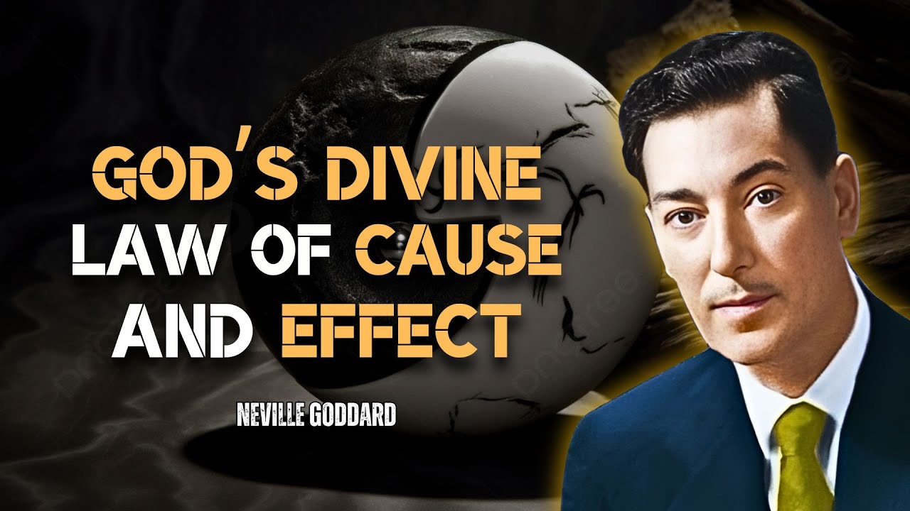God’s Divine Law Of Cause And Effect – Unlock The Secret! - Neville Goddard Motivation