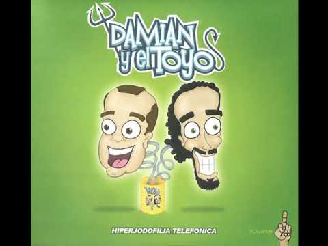 DAMIAN Y EL TOYO