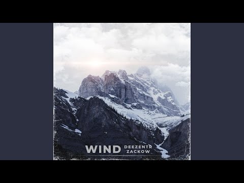 Wind (feat. Deezentr)