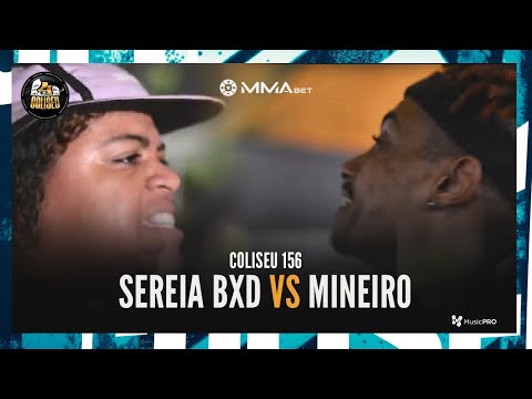SEREIA BXD X MINEIRO - SEMIFINAL - BATALHA DO COLISEU - EDIÇÃO 156