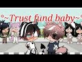 Trust fund baby~GLMV