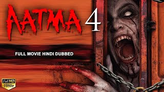 AATMA 4 - Superhit Hindi Dubbed Full Movie  Horror