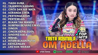 Download lagu TASYA ROSMALA - TIADA GUNA, TAJAMNYA KARANG || OM ADELLA FULL ALBUM TERBARU 2025 mp3