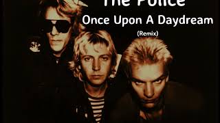 The Police Once Upon A Daydream (Remix) + Instrumental Version
