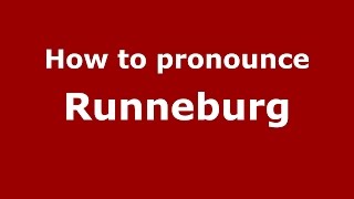 How to pronounce Runneburg