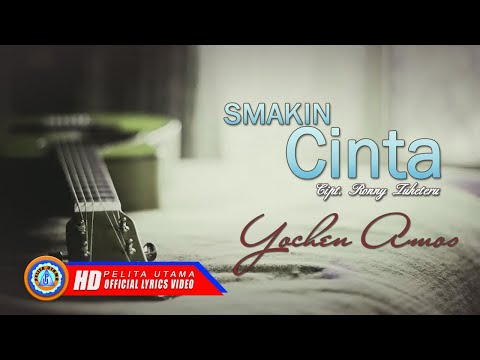 Yochen Amos - Semakin Cinta | Lagu Ambon Terbaik | Beta Seng Sanggup Jalani Hidop Ini Tanpa Ale