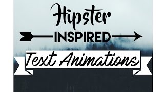Hipster Inspired text animations!
