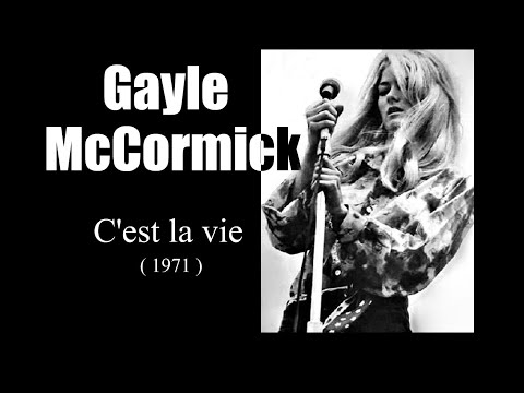 Gayle McCormick - C'est la vie (1971)