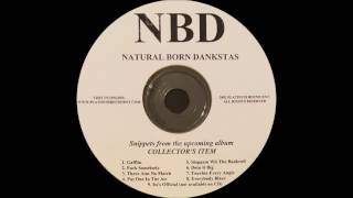 Natural Born Dankstas - Fuck Somebody (Snippet)