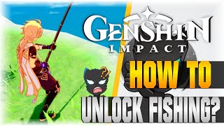 HOW TO UNLOCK FISHING IN 2 1! (GREAT REWARDS) | Genshin Impact | [FISHING GUIDE]