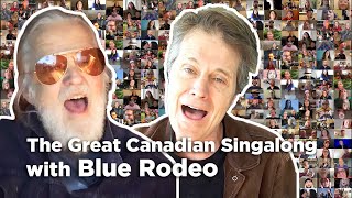 &quot;Lost Together&quot; by Blue Rodeo | The Great Canadian Singalong