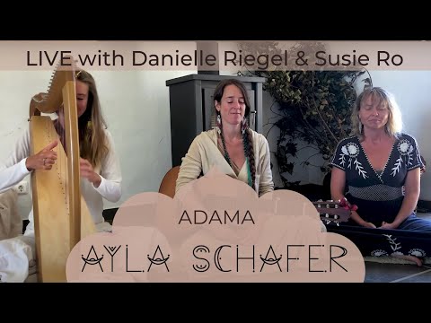 Ayla Schafer "Adama" feat. Susie Ro and Danielle Riegel