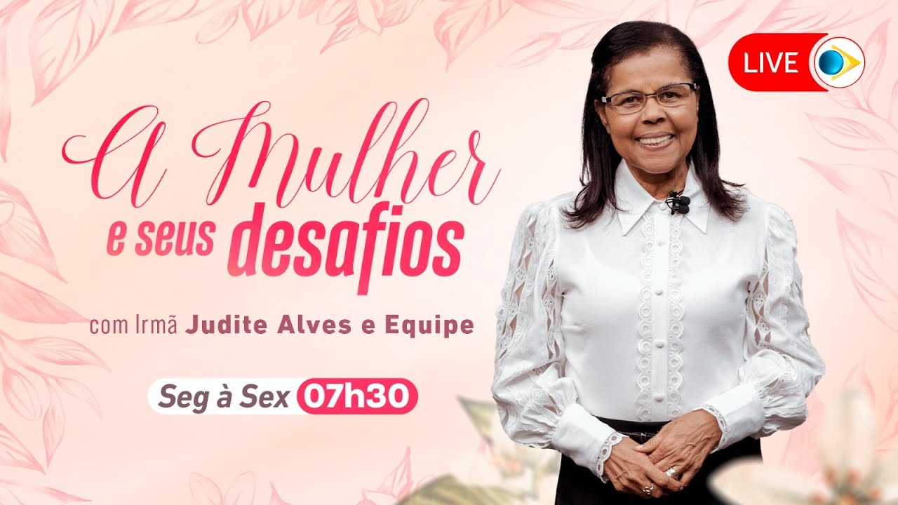 AO VIVO - A MULHER E SEUS DESAFIOS - 26/02/25 | IEADPE - REDE BRASIL