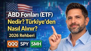 ABD Fonları (ETF) Nedir? Türkiye'den Nasıl Alınır? / 2026 Rehberi
