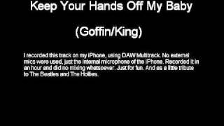 Keep Your Hands Off My Baby