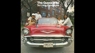 So Long, Bannatyne - The Guess Who (Live in Mobile, Alabama - 1971)