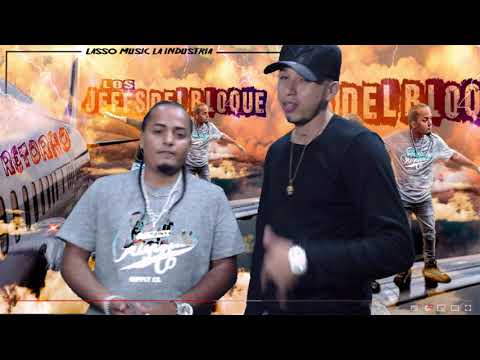 hola que tal parceros estamos de vuelta Los jefes del bloque #lassomusic