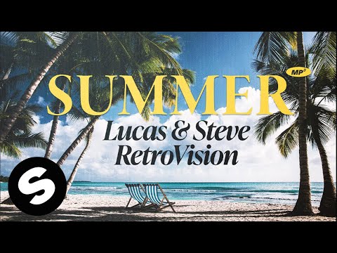 Lucas & Steve x RetroVision - Summer.mp3 (Official Audio)