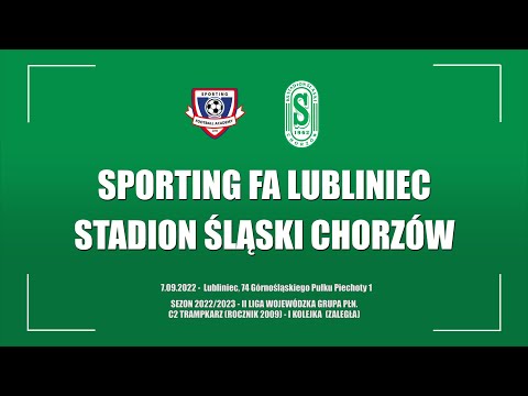 2022.09.07 Sporting FA Lubliniec - Stadion Śląski Chorzów
