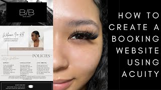 HOW TO CREATE A BOOKING WEBSITE AS A LASH TECH | ACUITY SCHEDULING