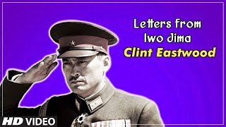 Clint Eastwood's Japanese Film - Letters from Iwo Jima |  Clint Eastwood Biography