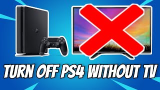 How to turn off ps4 without TV (turn off ps4 without screen)