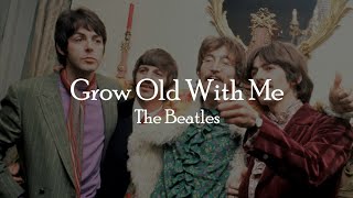 The Beatles - Grow Old With Me - Lyric Video (AI Cover)