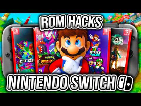 Nintendo Switch Rom Hacks You Need!