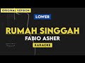 Fabio Asher - Rumah Singgah (Karaoke) Lirik | Lower Key