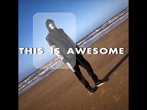 $DR - This Is Awesome! (Official Video)