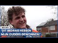 Ouders plots miljonair: 'Net maandje het huis uit!'