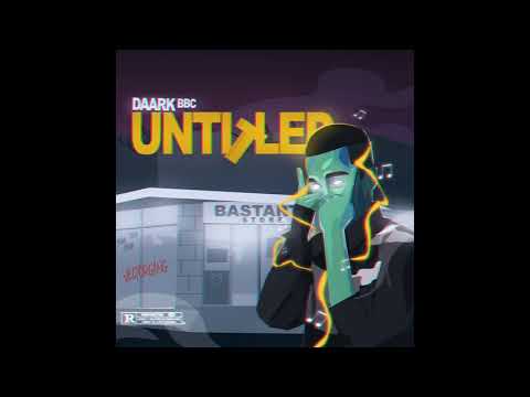 Daark BBC - Untitled