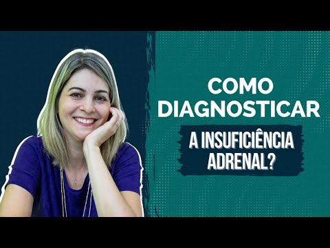 COMO DIAGNOSTICAR A INSUFICIÊNCIA ADRENAL?