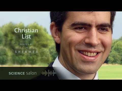 Michael Shermer with Dr. Christian List — Why Free Will is Real: Response to Determinists