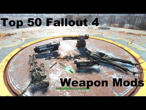 Top 50 Awesome Fallout 4 Weapon Mods! (PS4)