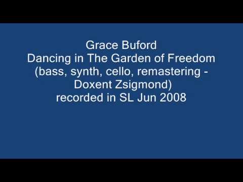 Grace Buford - Dancing in The Garden of Freedom (bass version)