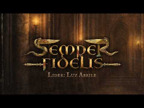 SEMPER FIDELIS | Líder: Luz Abrile