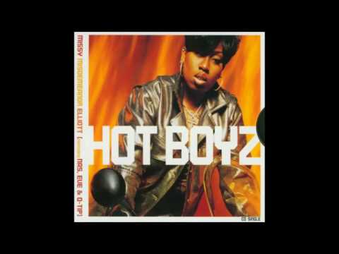 Hot Boyz by Missy "Misdemeanor" Elliott Featuring NAS, EVE & Q-Tip