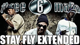 Three 6 Mafia- Stay Fly / Stay High [EXTENDED] 8-Ball MJG, Buck, Trick Daddy, Slim Thug, Project Pat