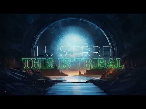 Luis Erre This Is Tribal (Promo Set)