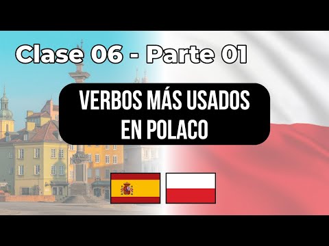 Lista de verbos en POLACO - Clase #06 Parte 01 👉Lecciones para hispanohablantes