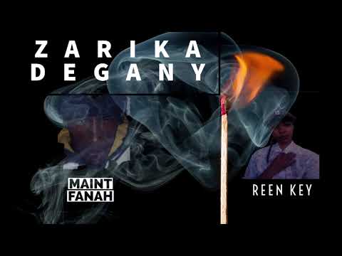 MAINT FANAH feat REEN KEY :  ZARIKA DEGANY