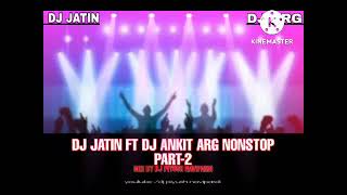 Download lagu DJ JATIN FT DJ ANKIT ARG NEW SONG NON-STOP MIX BY DJ PIYUSH NAVIPARDI mp3 Download lagu DJ JATIN FT DJ ANKIT ARG NEW SONG NON-STOP MIX BY DJ PIYUSH NAVIPARDI mp3
