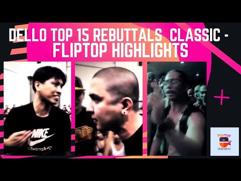 Dello Top 15 Rebuttals  CLASSIC  - FlipTop Highlights