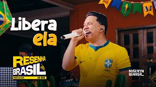 Markyn Brasil - Libera ela - (Resenha Brasil, Forró na Copa)