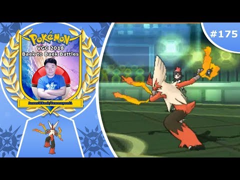 "Blazing Finish" Pokémon Ultra Sun & Moon VGC 2018 Baek to Baek Battles - Episode 175