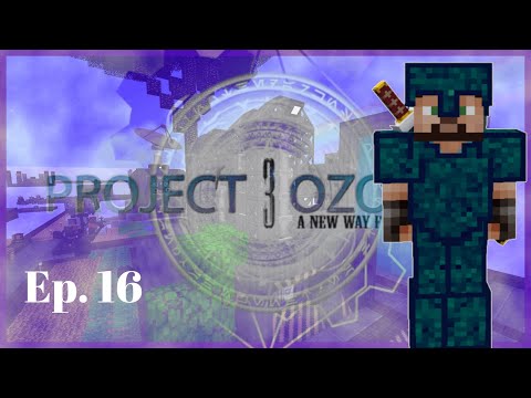 Project Ozone 3 Mythic Mode - Ep 16: Arcane Construct & Assembly Line